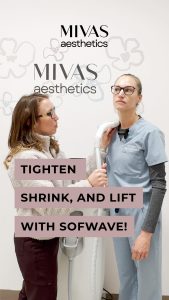 Read more about the article Tighten, Shrink, and Lift with Sofwave!